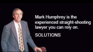 Mark Humphrey is the experienced straight-shooting lawyer you can rely on. Solutions